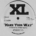 CS004 - XL (31) - Make Your Way - (12", Promo)
