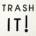 WHOS 3 - Trash It! - Trash It! - (12")