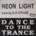 MX - 416, MX 416 - Neon Light Featuring Ras Kwuamé* - Dance To The Trance - (12")