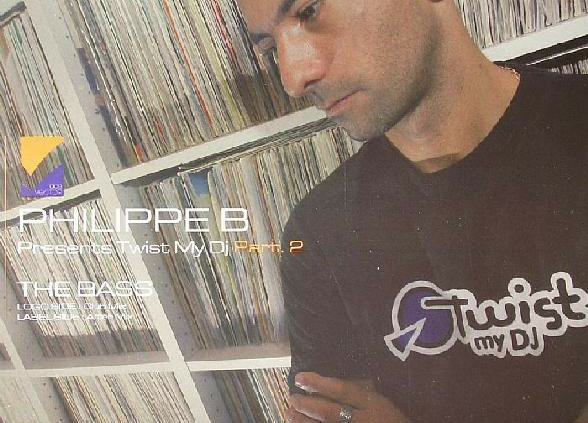 Philippe B* Presents Twist My DJ-0