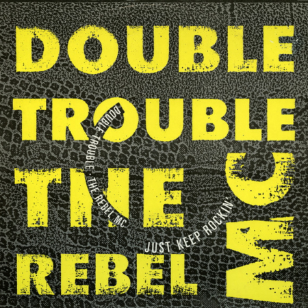 Double Trouble & The Rebel MC*-0