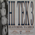 Hi Tek 3 Featuring Ya Kid K-1